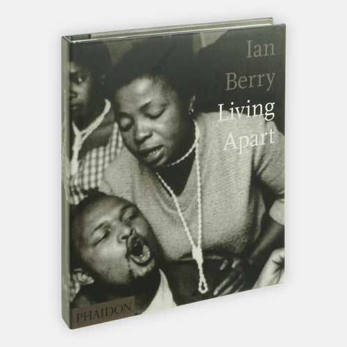 Ian Berry; Living Apart: South Africa under apartheid