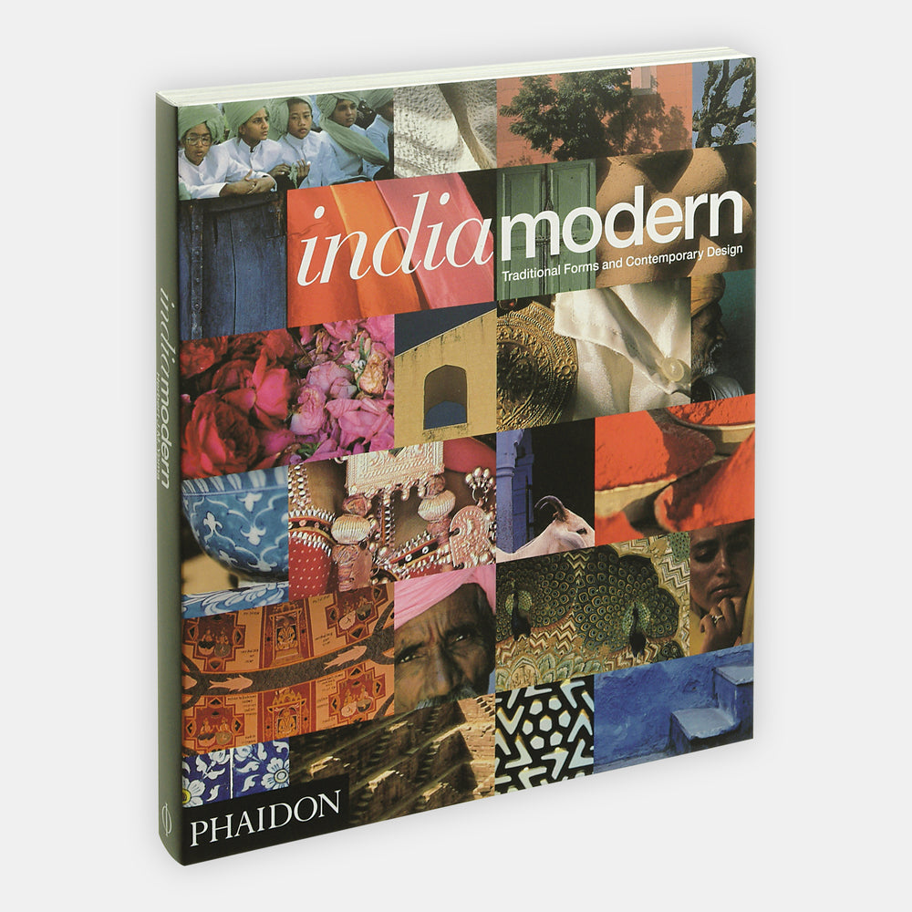 India Modern: Traditional Forms and Contemporary Design