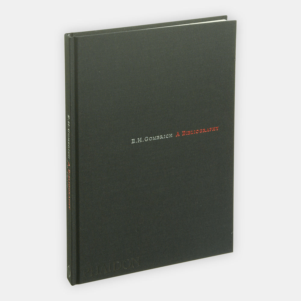 E H Gombrich; A Bibliography