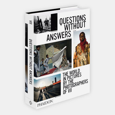 Questions Without Answers: The World in Pictures by the Photographers of VII