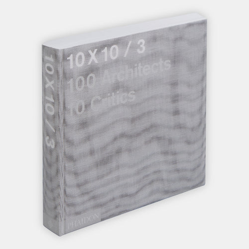 10x10_3: 10 Critics, 100 Architects