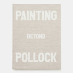 Painting Beyond Pollock