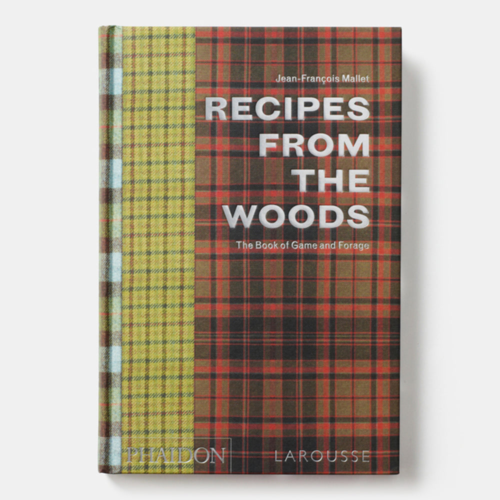 Recipes from the Woods: The Book of Game and Forage