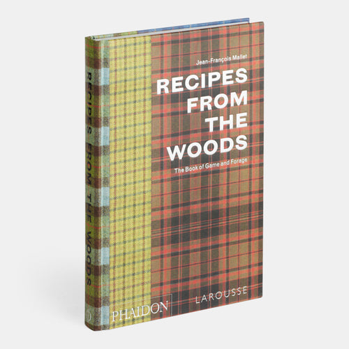 Recipes from the Woods: The Book of Game and Forage