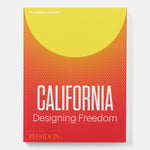 California: Designing Freedom