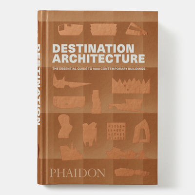 Destination Architecture: The Essential Guide to 1000 Contemporary Buildings
