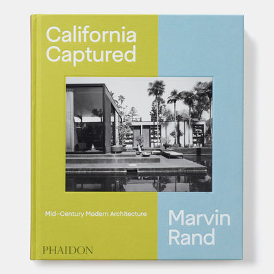 California Captured: Mid-Century Modern Architecture, Marvin Rand
