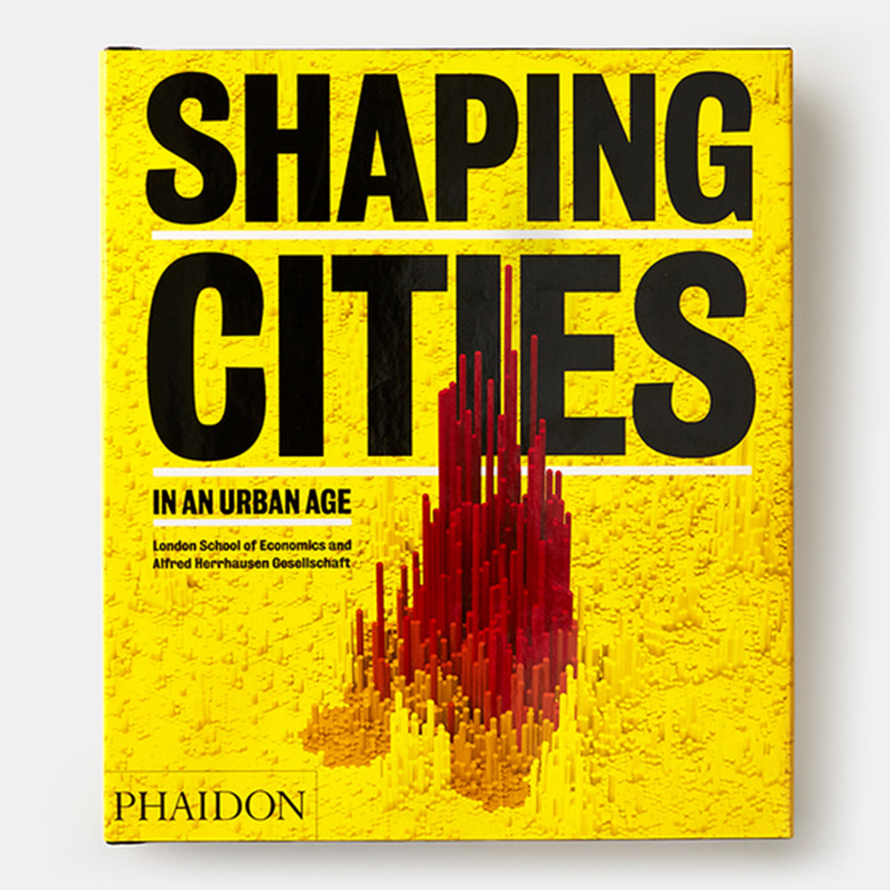 Shaping Cities in an Urban Age