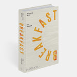 Breakfast: The Cookbook