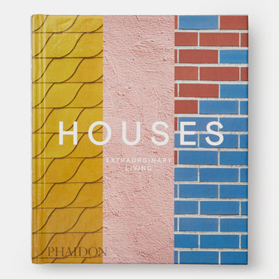 Houses: Extraordinary Living