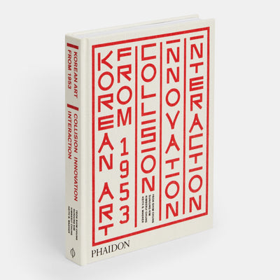 Korean Art from 1953: Collision, Innovation, Interaction