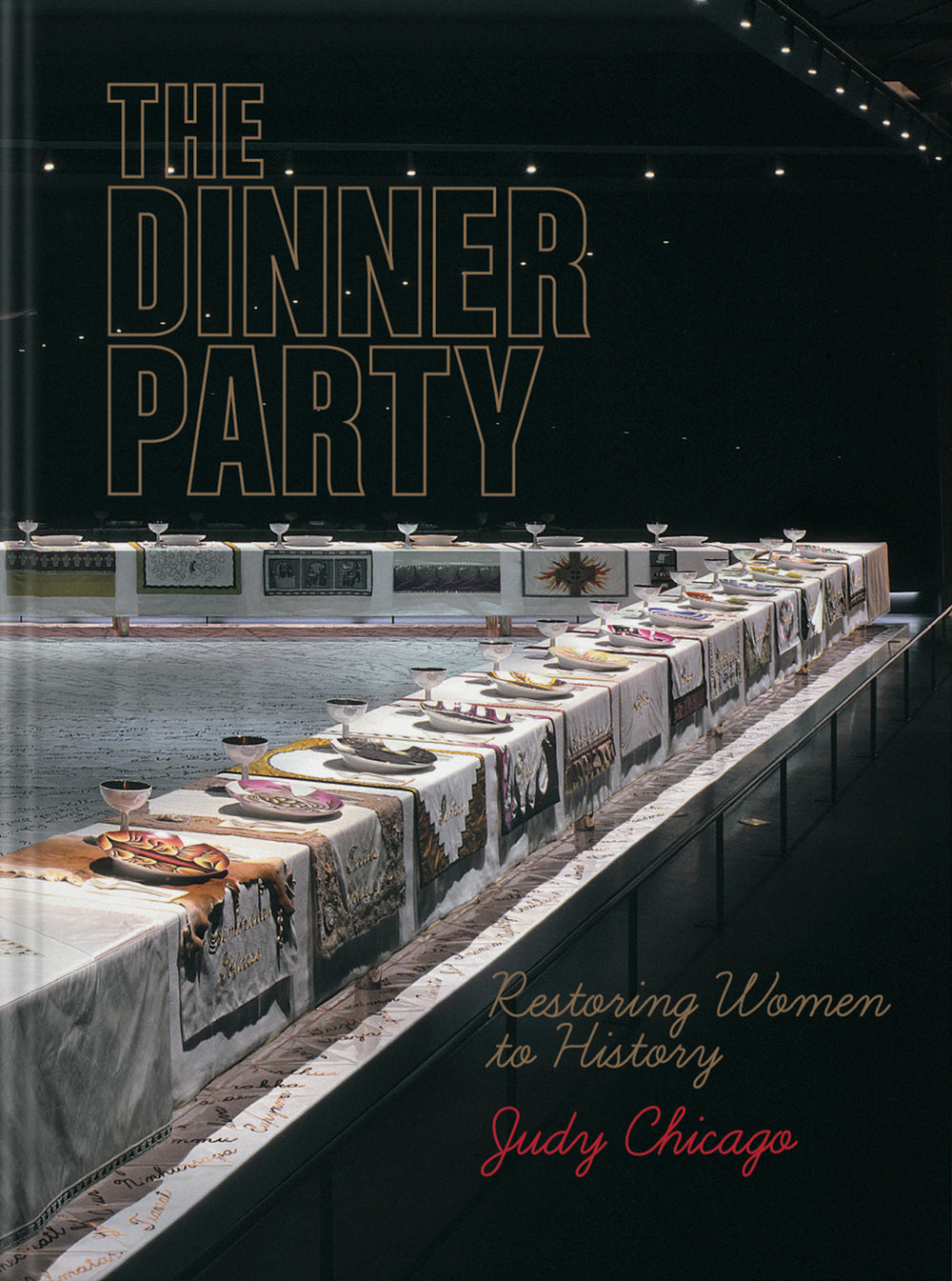 The Dinner Party: Restoring Women to History