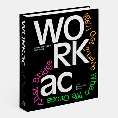 WORKac: We'll Get There When We Cross That Bridge