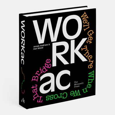 WORKac: We'll Get There When We Cross That Bridge