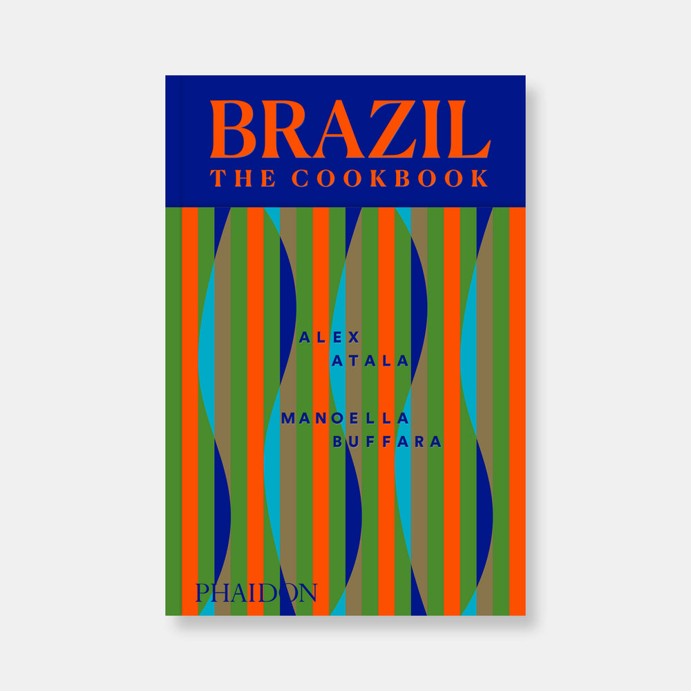 Brazil: The Cookbook