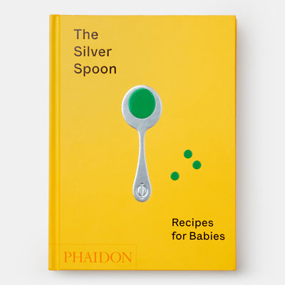 The Silver Spoon: Recipes for Babies