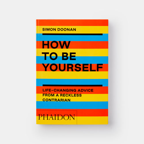 How to Be Yourself