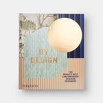 By Design: The World's Best Contemporary Interior Designers