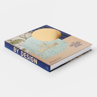 By Design: The World's Best Contemporary Interior Designers