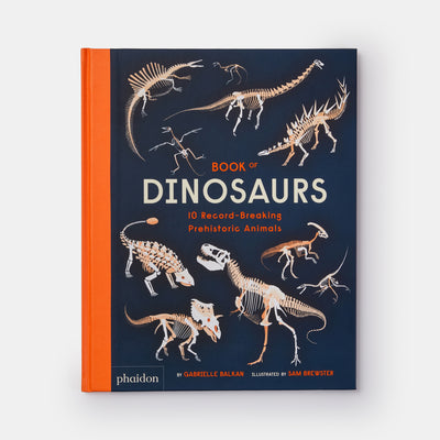 Book of Dinosaurs: 10 Record-Breaking Prehistoric Animals