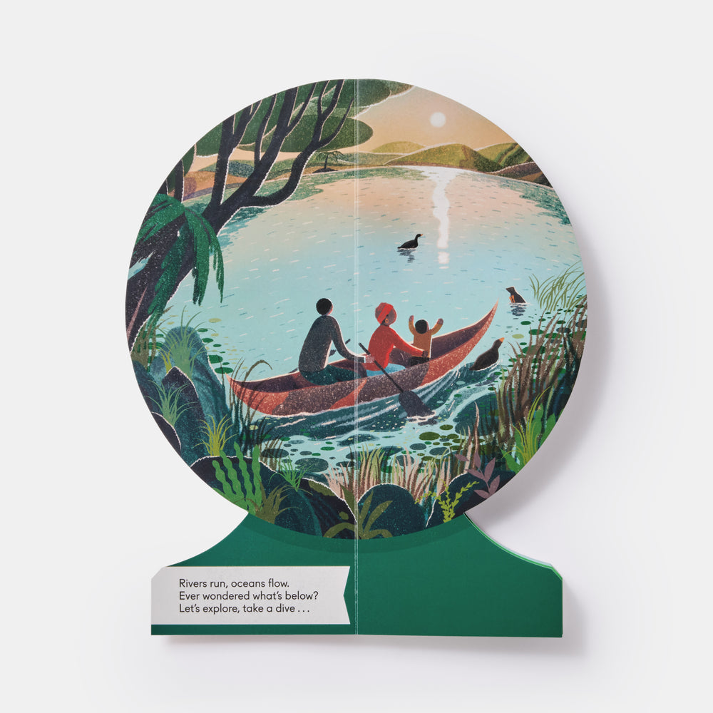 Our Underwater World: A First Dive into Oceans, Lakes, and Rivers