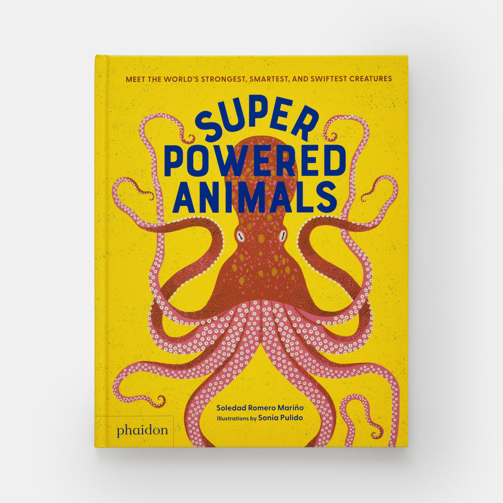 Superpowered Animals: Meet the World's Strongest, Smartest, and Swiftest Creatures