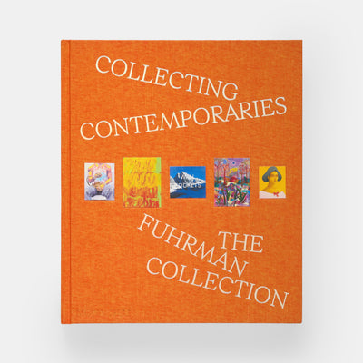 Collecting Contemporaries: The Fuhrman Collection