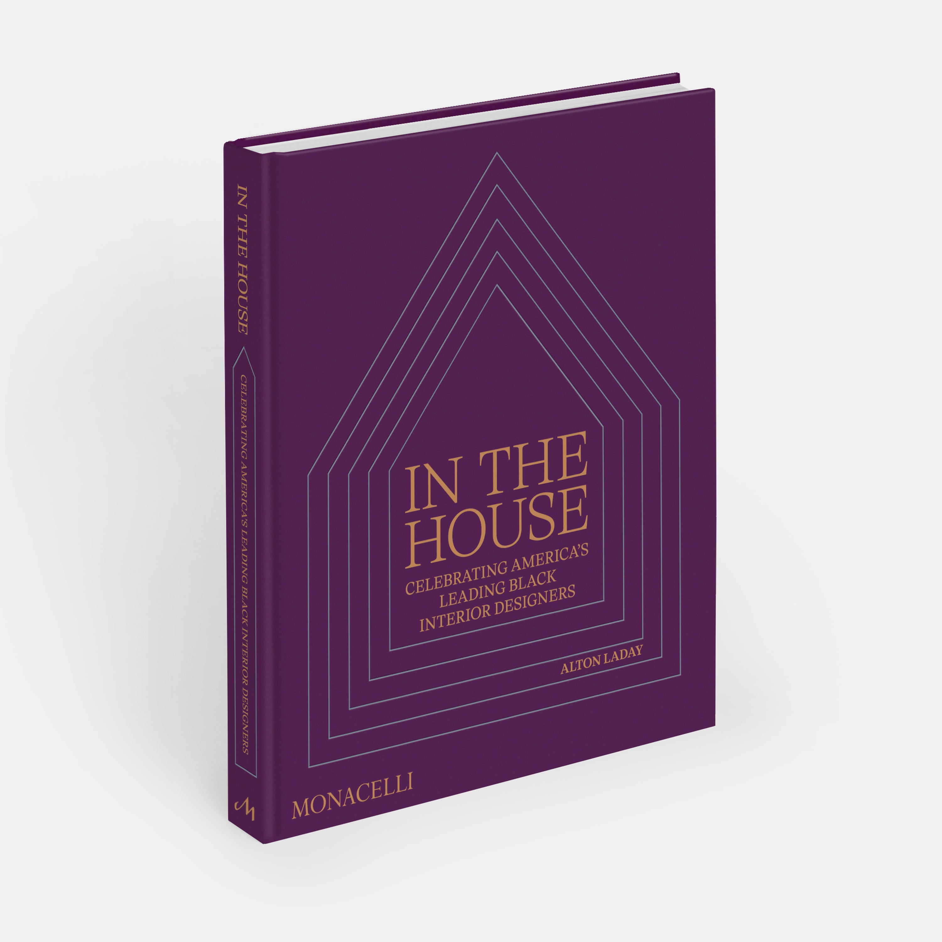 In the House: Celebrating America's Leading Black Interior