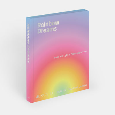 Rainbow Dreams: Color and Light in Contemporary Art