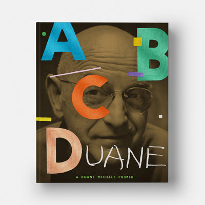 ABCDuane: A Duane Michals Primer