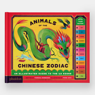 Animals of the Chinese Zodiac: Meet Your Match! An Illustrated Guide to the 12 Signs
