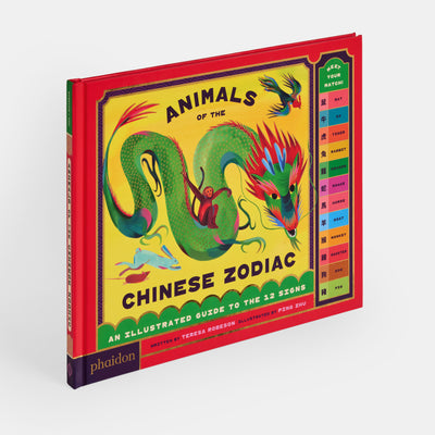 Animals of the Chinese Zodiac: Meet Your Match! An Illustrated Guide to the 12 Signs