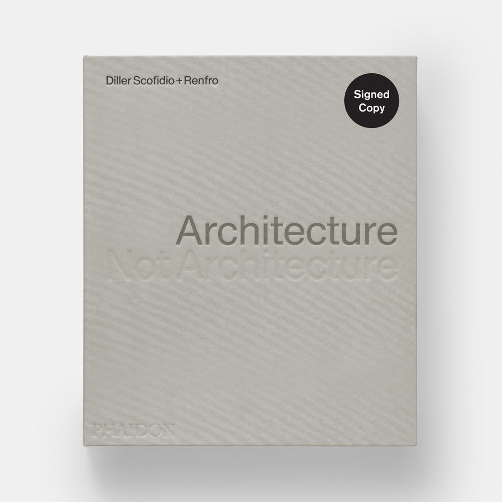 Architecture, Not Architecture: Diller Scofidio + Renfro