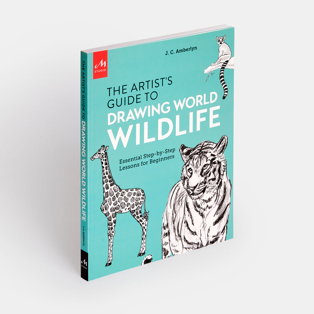 Artist's Guide to Drawing World Wildlife: Essential Step-by-Step Lessons for Beginners