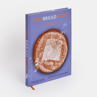 The Bread Book: 60 Artisanal Recipes for the Home Baker (from the author of The Larousse Book of Bread)
