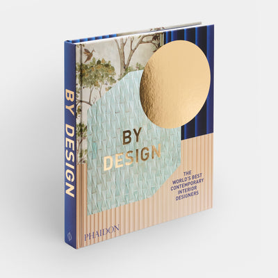 By Design: The World's Best Contemporary Interior Designers