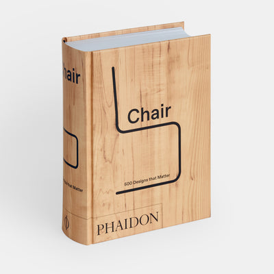 Chair: 500 Designs that Matter