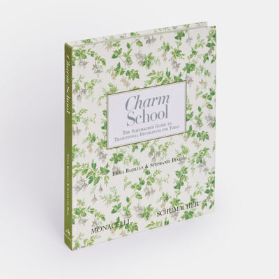 Charm School: The Schumacher Guide to Traditional Decorating for Today