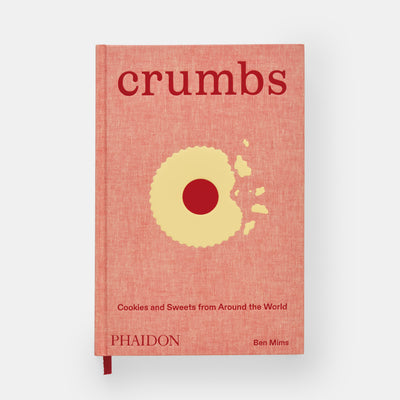 Crumbs: Cookies and Sweets from Around the World