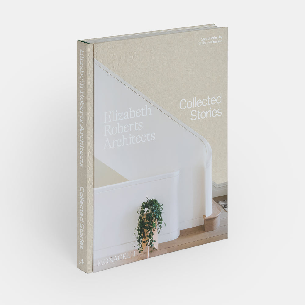 Elizabeth Roberts Architects: Collected Stories
