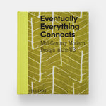 Eventually Everything Connects: Mid-Century Modern Design in the US