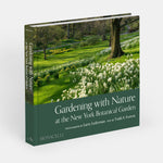 Gardening with Nature at the New York Botanical Garden
