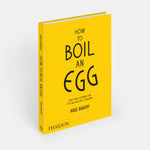 How to Boil an Egg: A Cookbook