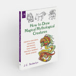 How to Draw Magical Mythological Creatures