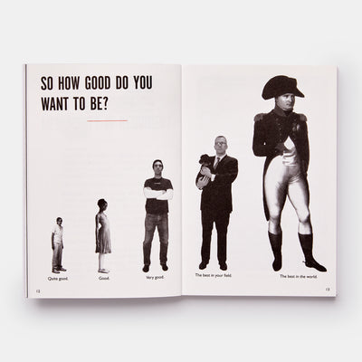 It's Not How Good You Are, It's How Good You Want to Be: The world's best-selling book by Paul Arden