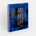 Life Meets Art: Inside the Homes of the World's Most Creative People