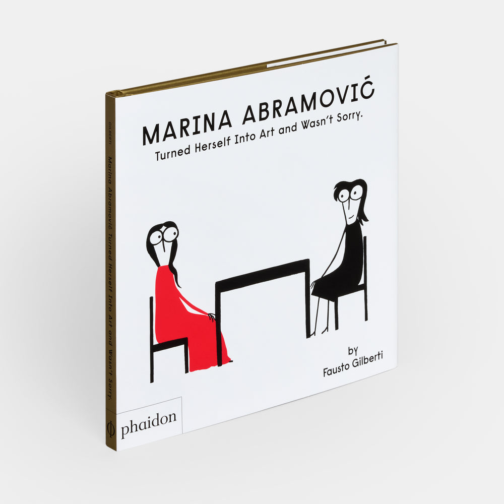 Marina Abramovic Turned Herself Into Art and Wasn't Sorry.