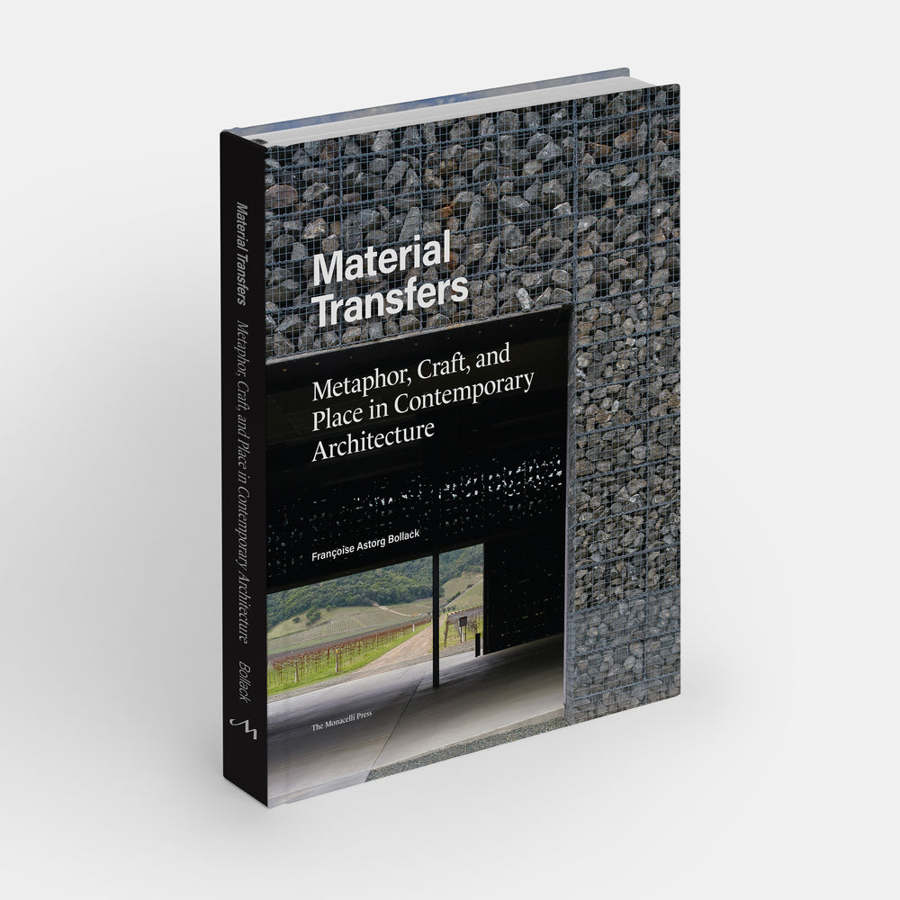 Material Transfers: Metaphor, Craft, and Place in Contemporary Architecture