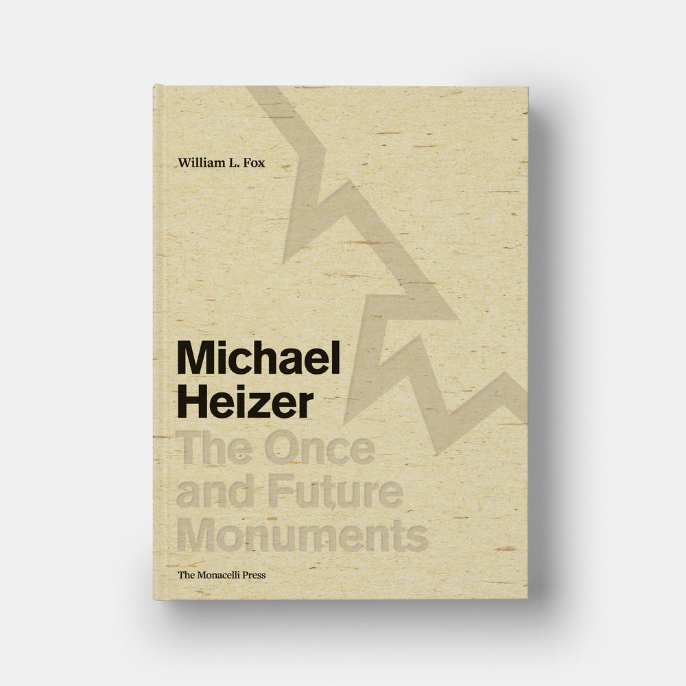 Michael Heizer: The Once and Future Monuments