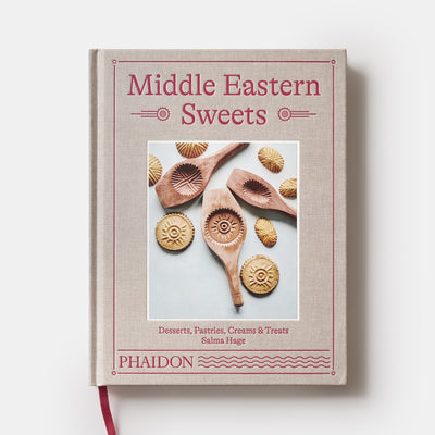 Middle Eastern Sweets: Desserts, Pastries, Creams & Treats
